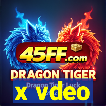x vdeo